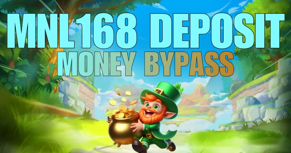 MNL168 Deposit Money Bypass